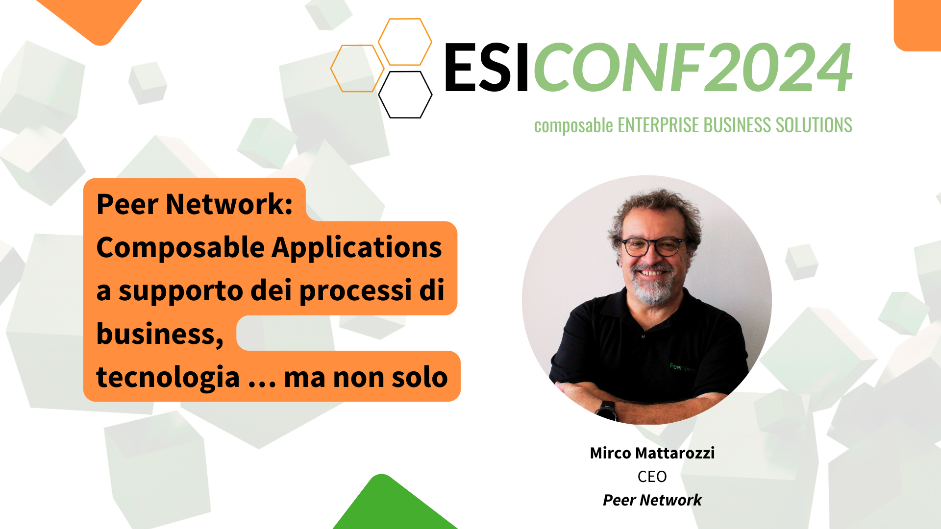 foto di mirco mattarozzi, CEO di peer network - copertina con titolo "ESICONF2024: “La composable architecture di Peer Network a supporto dei processi di Business: tecnologia, ma non solo”.