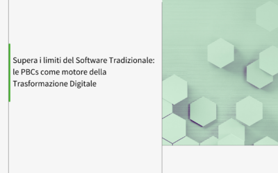 Supera i limiti del Software Tradizionale: le PBCs come motore della Trasformazione Digitale